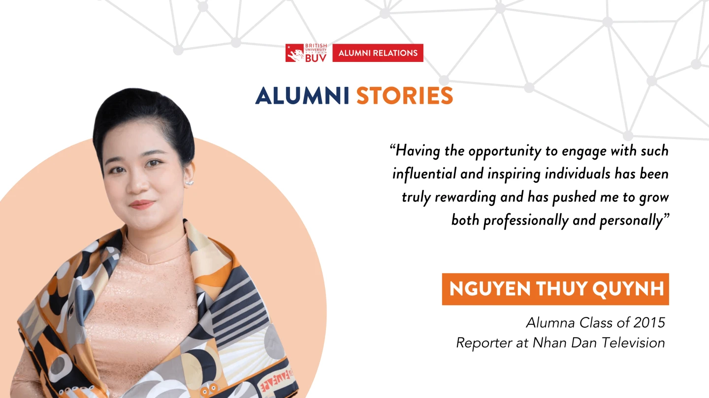 Promotional graphic for BUV Alumni Stories featuring alumna Nguyen Thuy Quynh, Class of 2015, a reporter at Nhan Dan Television. It includes her portrait and a quote about engaging with influential individuals and growing professionally and personally.